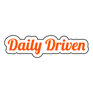 Daily Driven Sticker (Orange)